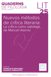 Nuevos métodos de crítica literaria: la crítica como sabotaje de Manuel Asensi